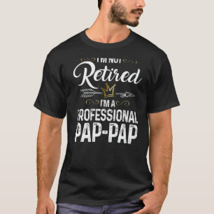 T-shirt Hommes Je ne suis pas à la retraite Je suis un pro