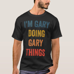 T-shirt Hommes Je suis Gary faisant des choses de Gary