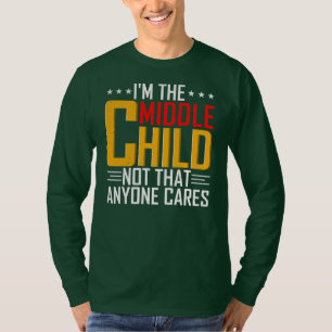 T-shirt Hommes Je suis le Moyen-Enfant Drôle Citations de 