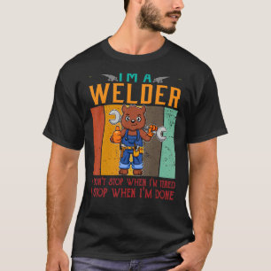 T-shirt Hommes Je suis Soudeur Je ne m'arrête pas quand je