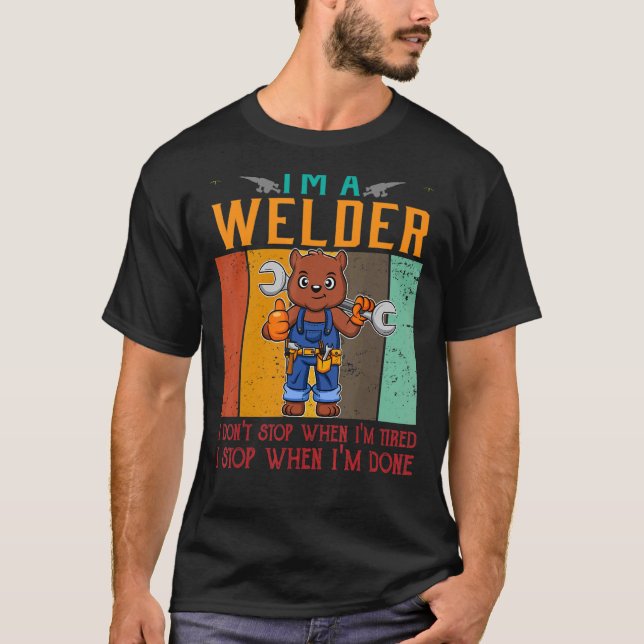 T-shirt Hommes Je suis Soudeur Je ne m'arrête pas quand je (Devant)