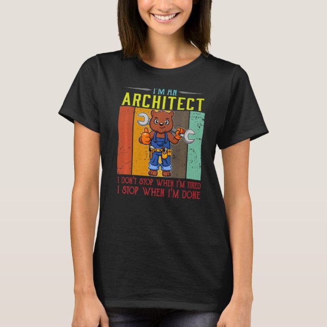 T-shirt Hommes Je suis un architecte Je ne m'arrête pas qu (Devant)