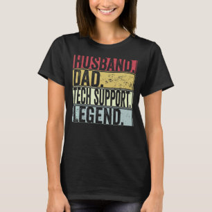 T-shirt Hommes Mari Papa Tech Support Légende Pour Pères