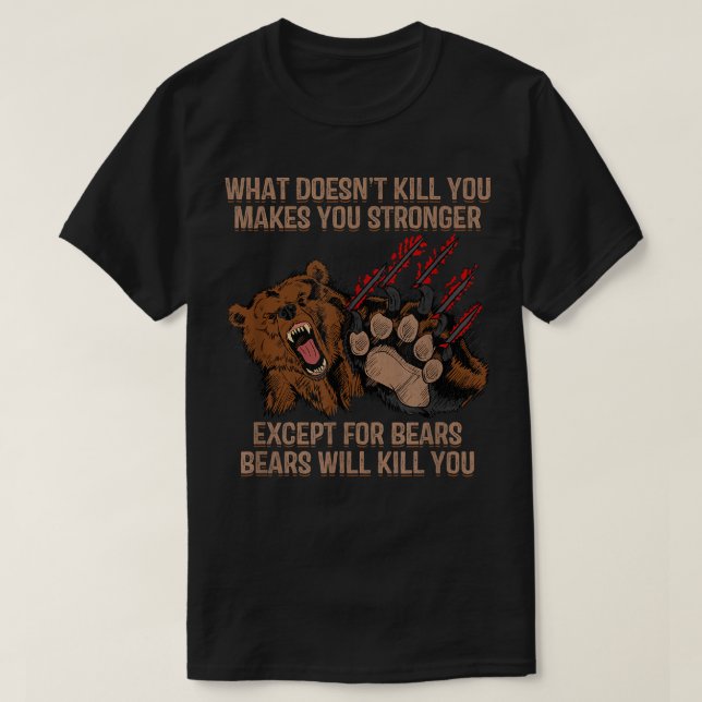 T-shirt Hommes Ours Vous Tue Chemise Drôle Chasse Ours (Design devant)