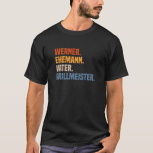 T-shirt Hommes Prénom Werner Mari Père Grillmeister
