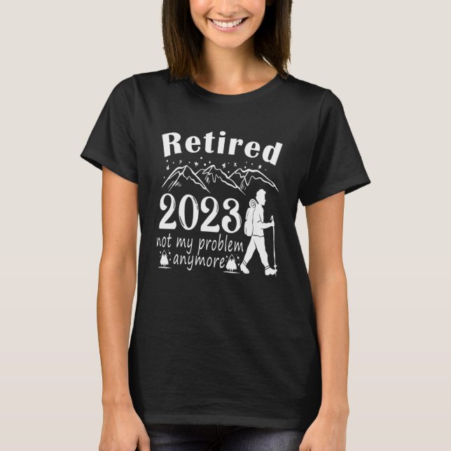 T-shirt Hommes Retraités 2023 Plus Mon Problème  Retraite (Devant)