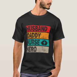 T-shirt Hommes Retro Mari Papa Nurse Hero Fête des pères B