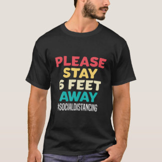 T-shirt Hommes S'Il Vous Plaît Rester À 6 Mètres De Socia