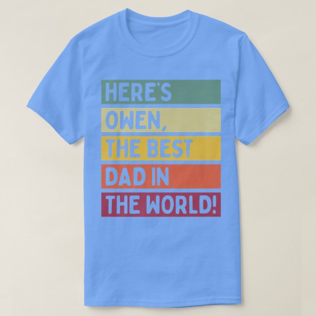 T-shirt Hommes Voici Owen Le Meilleur Père Du Monde Père (Design devant)
