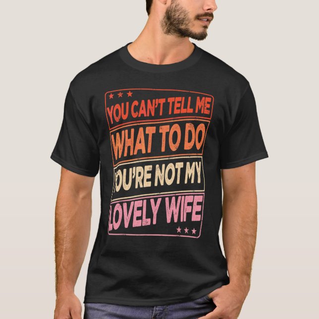 T-shirt Hommes Vous ne pouvez pas me dire quoi faire Vous  (Devant)