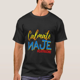 T-shirt Honduras Calmate Maje Catracho