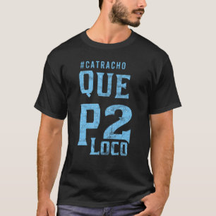 T-shirt Honduras Catracho Que P2 Loco Camiseta Vacances