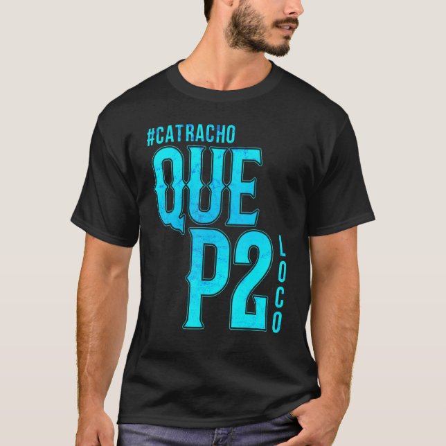 T-shirt Honduras Catracho Que P2 Loco Camiseta Vacation (Devant)