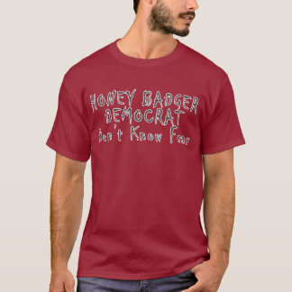 T-shirt Honey Badger Democrat 1m Shirt