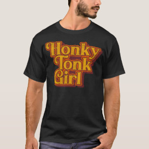 T-shirt Honky Tonk Girl Retro Classic Design