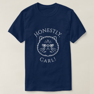 T-shirt Honnêtement, Carl !