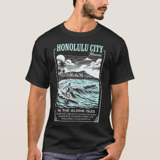 T-shirt Honolulu City Hawaii In The Aloha Isles
