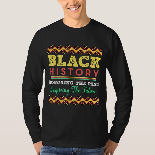 T-shirt Honorer le passé Inspirant Futur Mois de l'histoir (Devant)