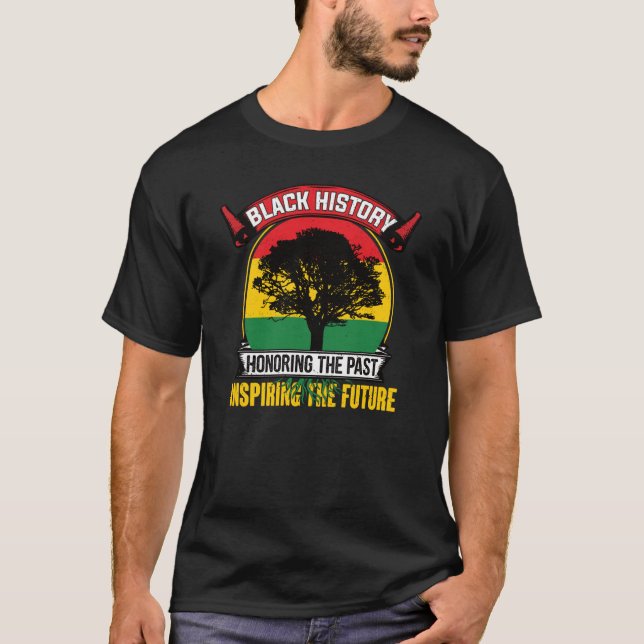 T-shirt Honorer Le Passé Inspirant Le Futur Histo Noir (Devant)