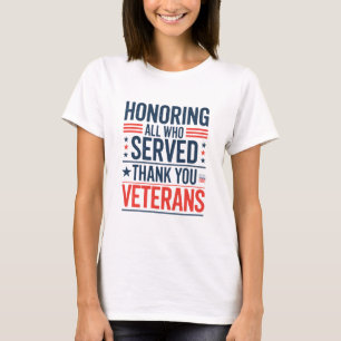T-shirt Honorer tous ceux qui ont servi Merci Veterans Day
