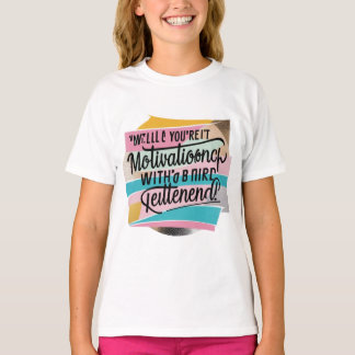 T - Shirt/ Hoodies/ Sweattshirt "Quote" Logo-Desig T-Shirt