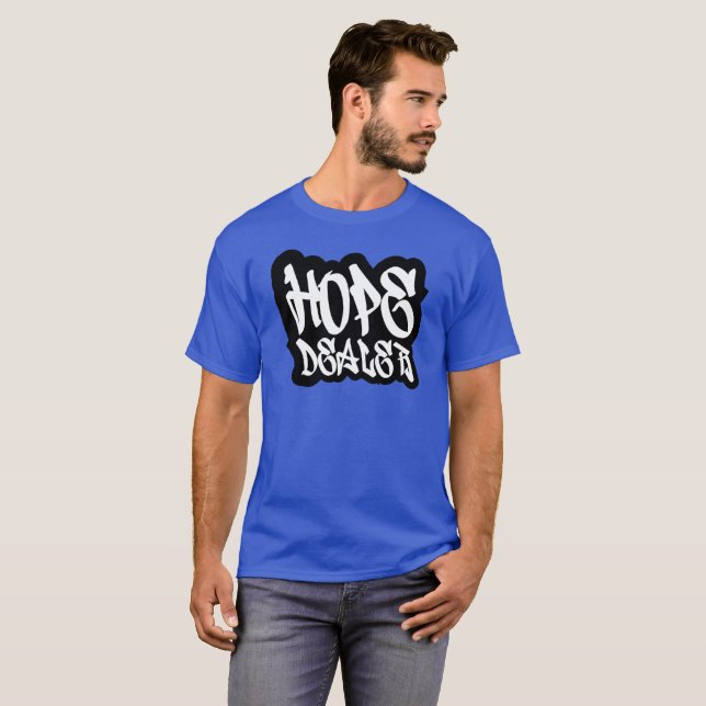 T - Shirt "Hope Dealer" (Vorne ganz)