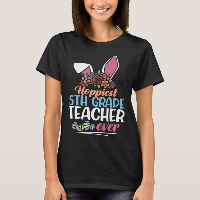 T-shirt Hoppiest 5th Grade Teacher Ever Bunny Ear Red Plai (Devant)