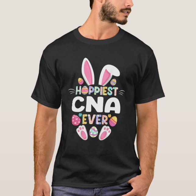 T-shirt Hoppiest CNA Ever Easter  Nurse Bunny Easter Day (Devant)