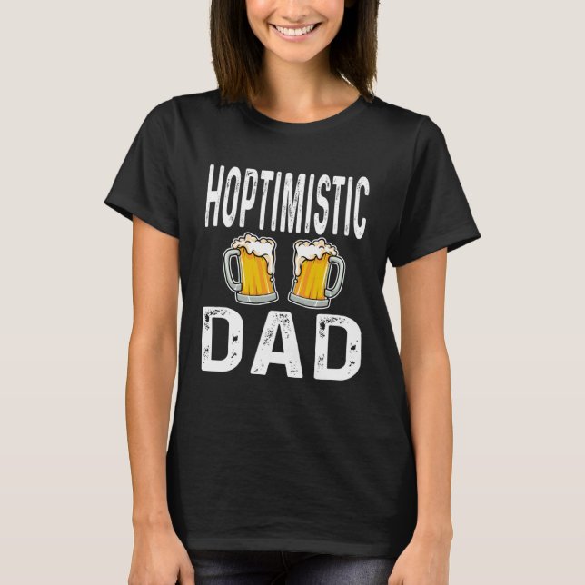 T-shirt Hoptimiste Papa Père Funny Bière Amateur Boisson H (Devant)