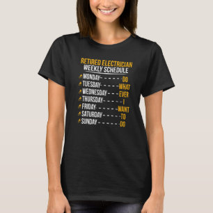 T-shirt Horaire de l'électricien à la retraite Electricien