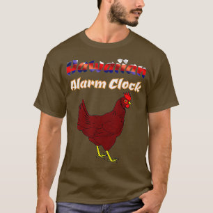 T-shirt Horloge Hawaïenne d'alarme drôle Hawaii poulet