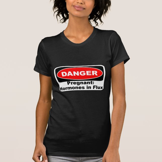 T-shirt Hormones de grossesse de danger de KRW drôles (Devant)