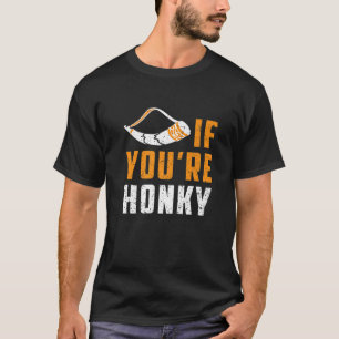 T-shirt Horn Si vous êtes un sac de mème drôle et honnête