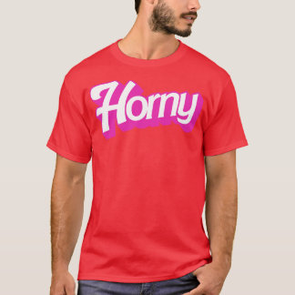 T-shirt Horny