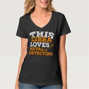 T-shirt Horoscope Zodiac Sign Libra aime la détection de m