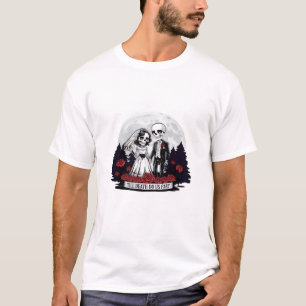 T-shirt Horreur Valentines Jour Skeleton Couple Jusqu'à la