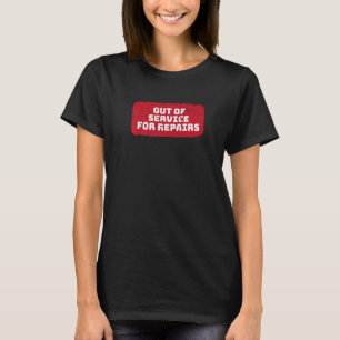T-shirt Hors service pour réparations Remplacement de la h