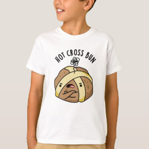 T-shirt Hot Cross Bun Funny Food Pun