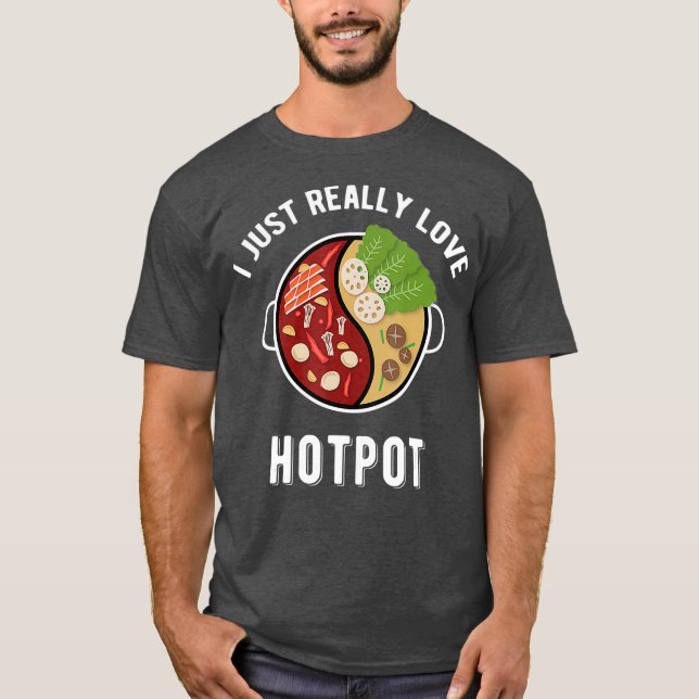 T-shirt Hot    PotI Love Hotpot Shabu Shabu Alimentation a (Devant)