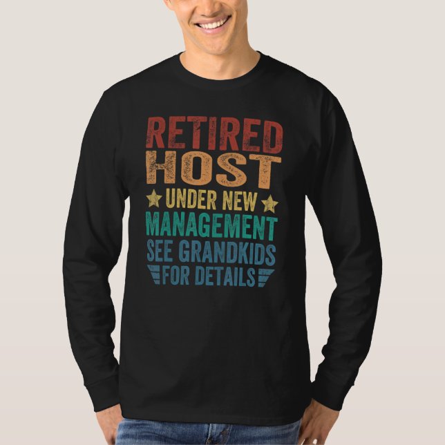 T-shirt Hôte Retraité Sous Nouvelle Gestion Pour Grand-Pèr (Devant)