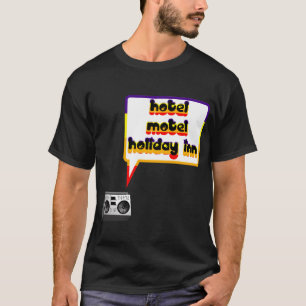 T-shirt Hôtel, motel, Holiday Inn