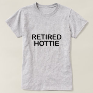 T-SHIRT HOTTIE RETRAITÉE