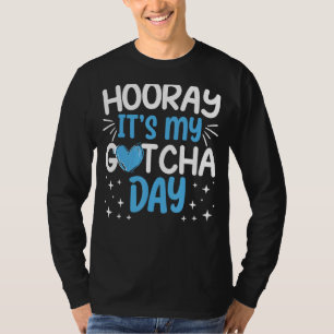 T-shirt Hourra C'est mon jour d'adoption Gotcha officielle