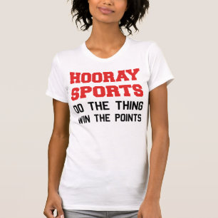 T-shirt Hourra les sports font la victoire de chose les