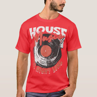 T-shirt House Music 