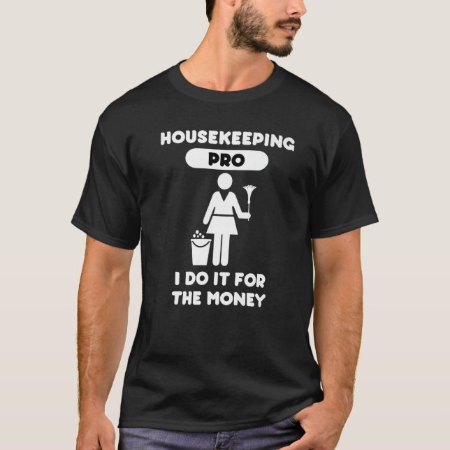 T-shirt Housekeeper Maid  House Cleaner  Cleaning Lady (Devant)