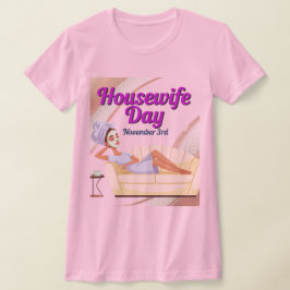 T-shirt Housewife Day November 3rd 