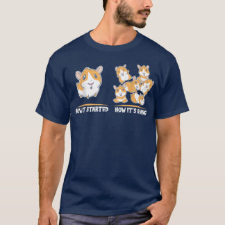 T-shirt How it how it's going on Guinée pig
