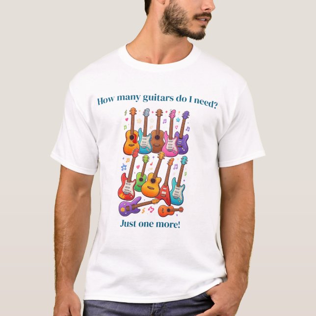 T-shirt How many guitars do I need? (Devant)