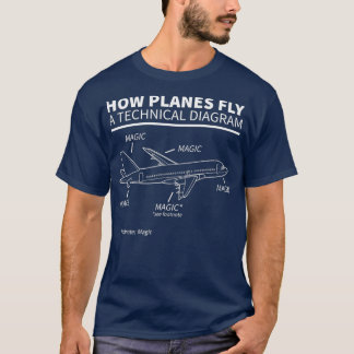 T-shirt How Planes Fly Magic Funny Pilot